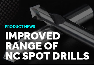 New & Improved Range of NC Spot Drills